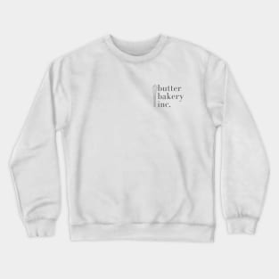 butter bakery inc. Crewneck Sweatshirt